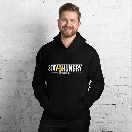 STAY HUNGRY Unisex Hoodie