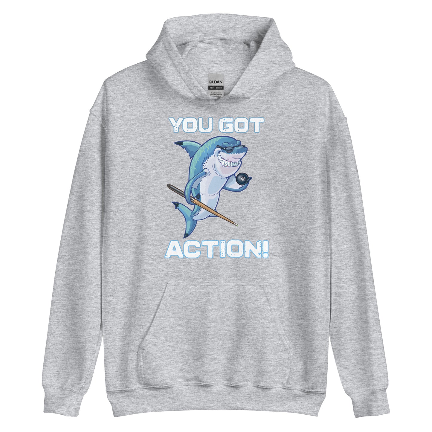 YOU GOT ACTION Unisex Hoodie