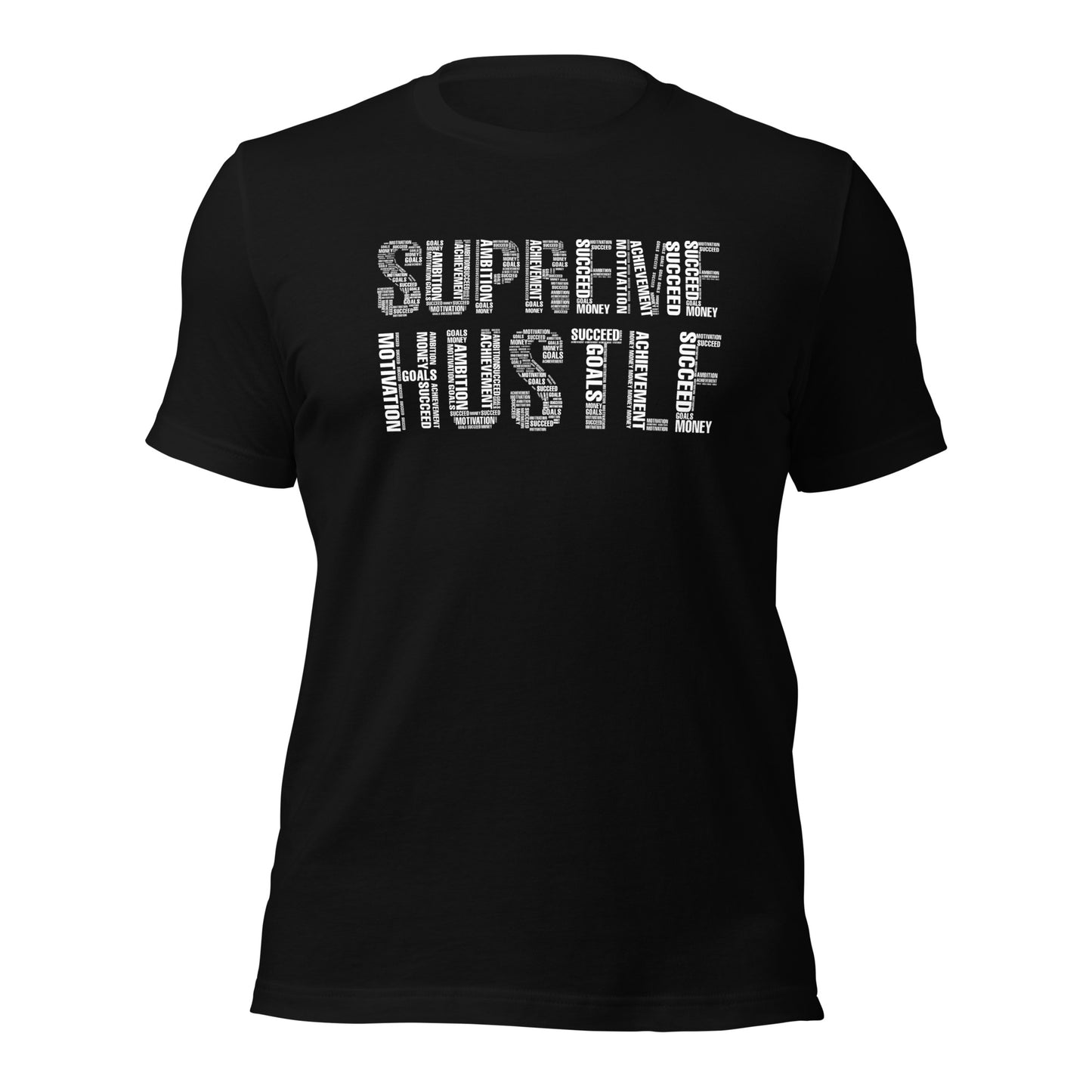 SUPREME HUSTLE Unisex t-shirt