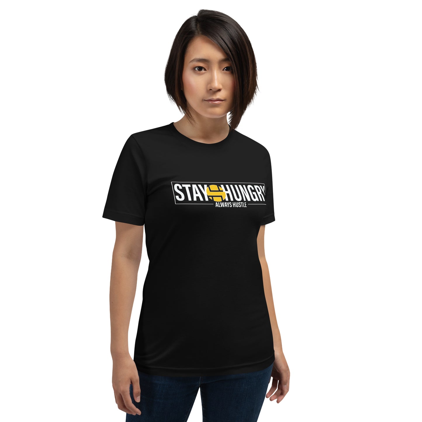 STAY HUNGRY Unisex t-shirt