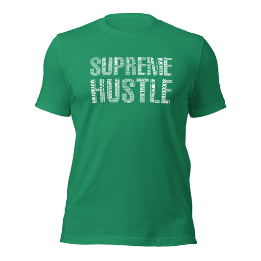 SUPREME HUSTLE Unisex t-shirt