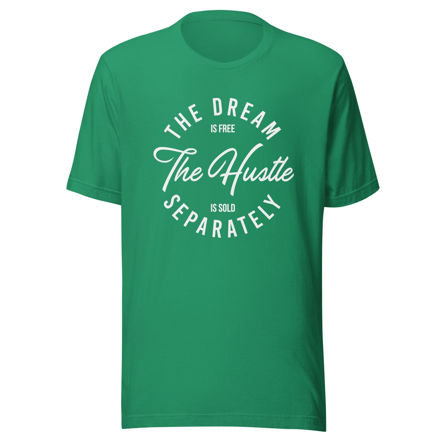 THE DREAM IS FREE Unisex t-shirt