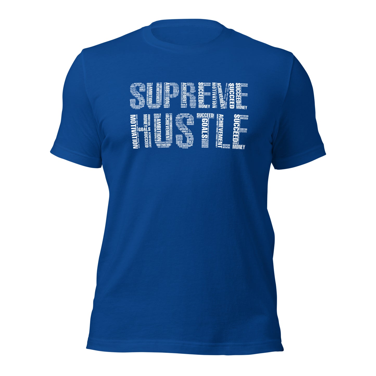 SUPREME HUSTLE Unisex t-shirt